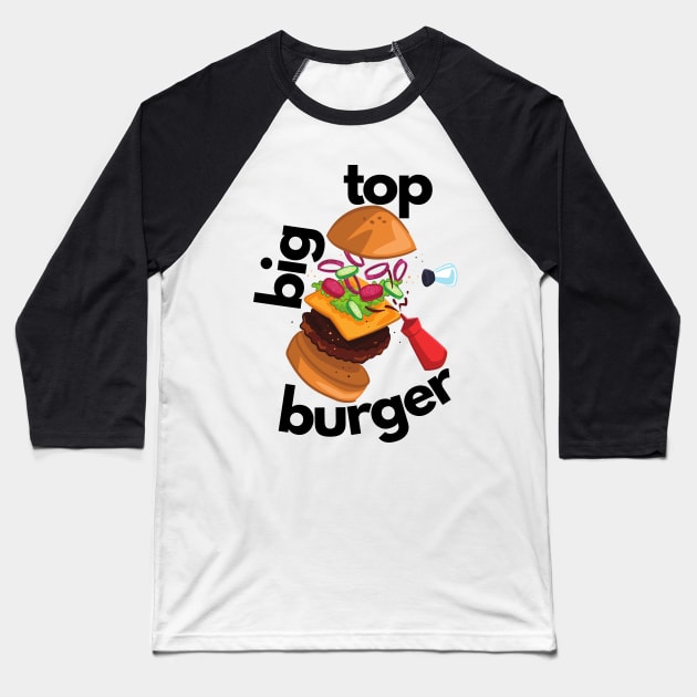 Big Top Burger Baseball T-Shirt by JaunzemsR